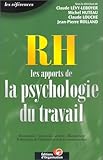 RH les apports de la psychologie du travail by 