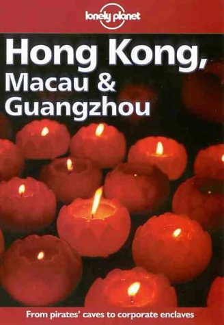 Lonely Planet Hong Kong, Macau & Guangzhou