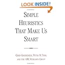 Simple Heuristics that Make Us Smart (Evolution and Cognition)