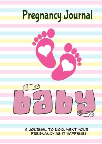 Pregnancy Journal Baby: Memory Book and Scrapbook for Expecting Moms (Keepsake Book)