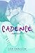 Cadence: A British Rock Star Romance (Ruby Riot Book 1)