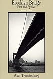 Front cover for the book Brooklyn Bridge: Fact and Symbol (Phoenix Book; P828) by Alan Trachtenberg