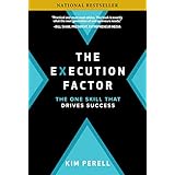 The Execution Factor: The One Skill that Drives Success