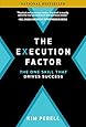 The Execution Factor: The One Skill that Drives Success