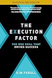 The Execution Factor: The One Skill that Drives Success