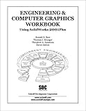 Engineering and Computer Graphics Workbook Using SolidWorks 2001plus, Barr and Krueger, 1585031089