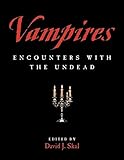 Vampires: Encounters with the Undead