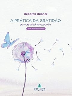 Livro A Prática da Gratidão: #umagradecimentopordia