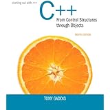 Amazon.com: Starting Out with C++ from Control Structures to Objects ...