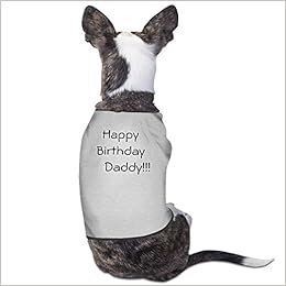 Happy Birthday Dad Dog Shirt Happy Birthday Dog Shirt Flash Sales, 50% Off | Www.ingeniovirtual.com