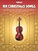 101 Christmas Songs: for Violin by Hal Leonard Corp.