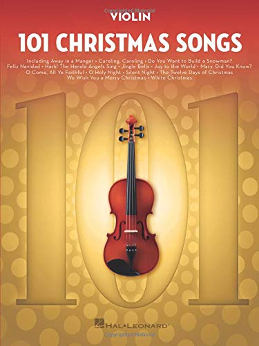 101 Christmas Songs: for Violin by Hal Leonard Corp.