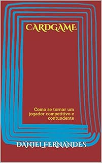 Livro Cardgame: Como se tornar um jogador competitivo e contundente
