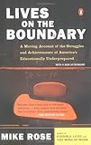 Lives on the Boundary: A Moving Account of the Struggles and Achievements of America's Educationally Un derprepared cover