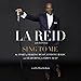 Sing to Me: My Story of Making Music, Finding Magic, and Searching for Who's Next by 