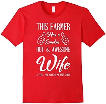 Mens This Farmer Has a Smokin Hot and Awesome Wife T-Shirt XL Red
