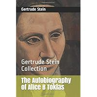 Amazon com: The Autobiography of Alice B Toklas: 9780679724636: Stein
