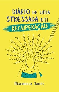 Livro Diário de uma stressada em recuperação
