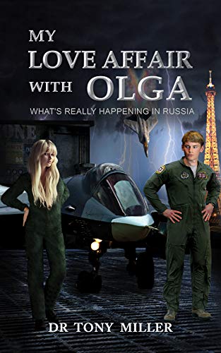 My Love Affair With Olga Whats Really Happening In Russia - 