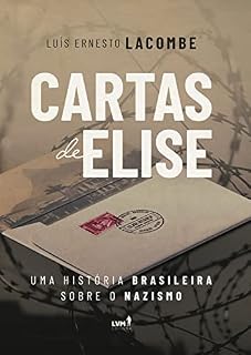 Livro Cartas de Elise: uma história brasileira sobre o nazismo