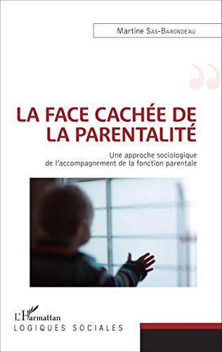 La  face cachée de la parentalité