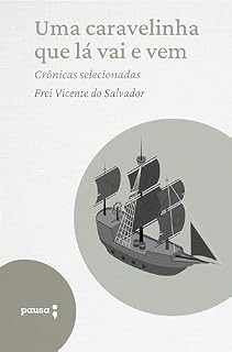 Livro Uma caravelinha que lá vai e vem - crônicas selecionadas