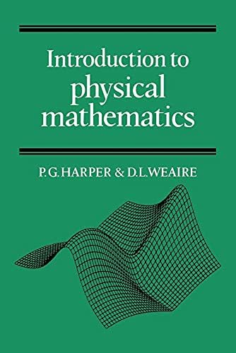 Introduction to Mathematical Physics: Methods & Concepts: Wong
