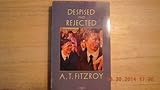 Front cover for the book Despised and Rejected (Gay Modern Classics) by A. T. Fitzroy