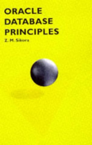 Oracle Database Principles Macmillan Computer Science S Amazon Co Uk Sikora Z M Books