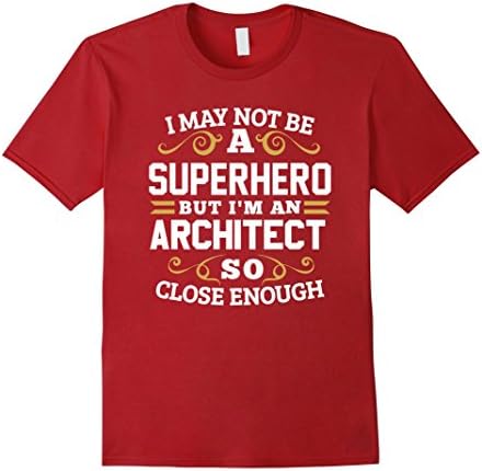 Men's Architect Shirts Not Superhero Funny Architecture Gift Tee Large Cranberry