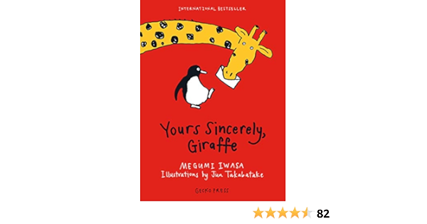 Yours Sincerely Giraffe Iwasa Megumi Takabatake Jun Amazon Com Books