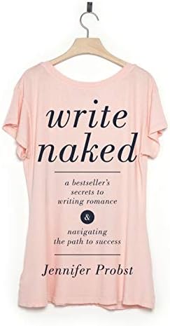 Write Naked: A Bestseller's Secrets to Writing Romance & Navigating the Path to Success