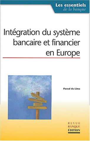 Intégration du système bancaire et financier en Europe