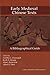 Early Medieval Chinese Texts: A Bibliographical Guide (China Research Monograph 71)
