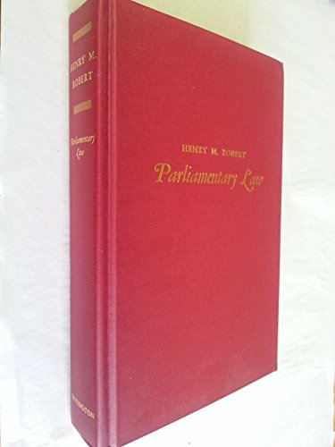 Parliamentary Law by Henry M. Robert