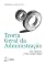 Livro Teoria Geral da Administração - Dos Clássicos à Pós-modernidade