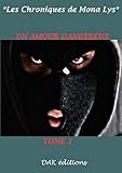 Un amour dangereux tome 1 (French Edition) by Mona LYS