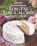 Southern Living - Our Best Low-fat, Low Calorie Recipes by 