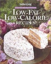 Southern Living - Our Best Low-fat, Low Calorie Recipes by Lisa Hooper Edited by Talley (Hardcover)