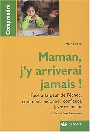 Maman, j'y arriverai jamais !