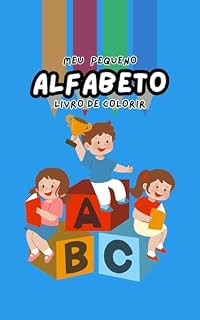 Livro Colorindo e Aprendendo: Formas e Letras: livro dee colorir com figuras