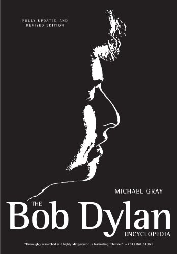 The Bob Dylan Encyclopedia: Revised and Updated Edition