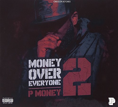 P-Money - Money Over Everyone 2 By P Money - Zortam Music