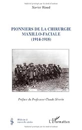 Pionniers de la chirurgie maxillo-faciale, 1914-1918