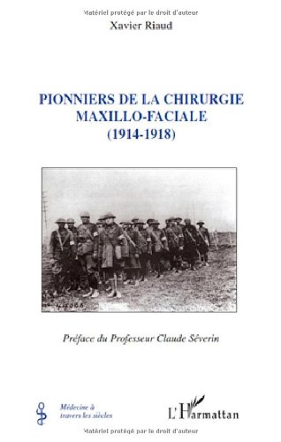 Pionniers de la chirurgie maxillo-faciale, 1914-1918