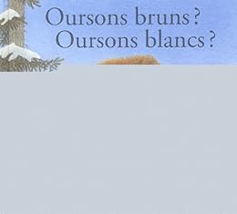 Oursons bruns ? Oursons blancs ?