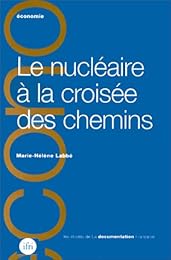 Le  nucléaire à la croisée des chemins