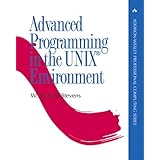 Advanced Programming in the Unix Environment (Addison-Wesley Professional Computing Series)