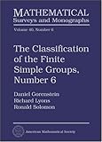The Classification of the Finite Simple Groups, Number 6 (Mathematical Surveys and Monographs)
