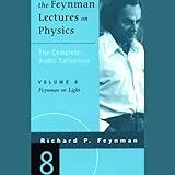 The Feynman Lectures on Physics: Volume 8, Feynman on Light